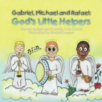 Gabriel, Michael and Rafael(English, Paperback, Bonnie Geiger, Connie J McCarroll)