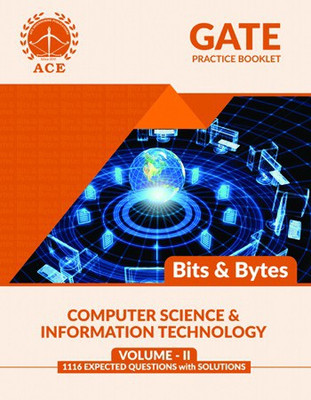 GATE 2020 Computer Science & Information Technology Bits & Bytes (1116 Practice Questions With Solutions) Volume 2(English, Paperback, By Subject Experts of the ACE Engineering Academy)