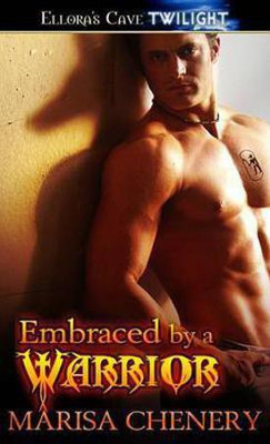 Embraced by a Warrior (Warrior Hunger, Book One)(English, Electronic book text, Chenery Marisa)