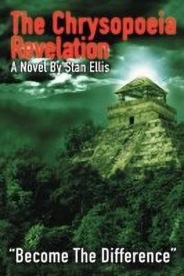 The Chrysopoeia Revelation(English, Paperback, Ellis Stan)