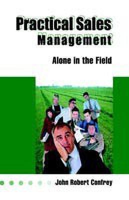 Practical Sales Management(English, Hardcover, Confrey John Robert)
