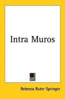 Intra Muros(English, Paperback, Springer Rebecca Ruter)