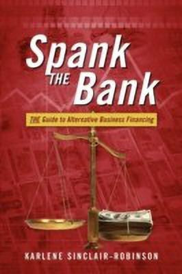 Spank the Bank(English, Paperback, Sinclair-Robinson Karlene)