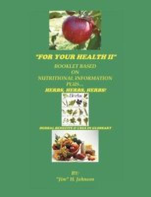 For Your Health II(English, Paperback, Johnson Jim H)