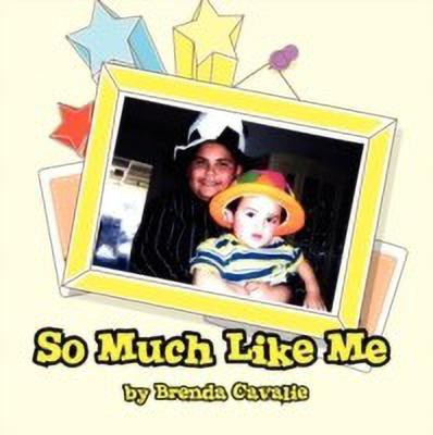 So Much Like Me(English, Paperback, Cavalie Brenda)
