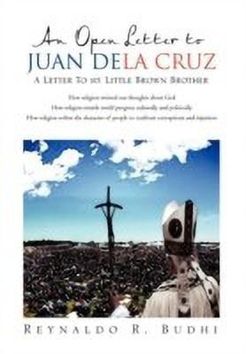 An Open Letter to Juan Dela Cruz(English, Hardcover, Budhi Reynaldo)