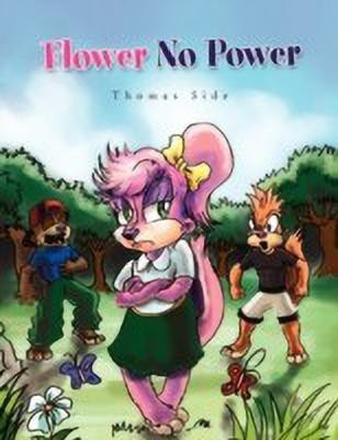 Flower No Power(English, Paperback, Side Thomas)