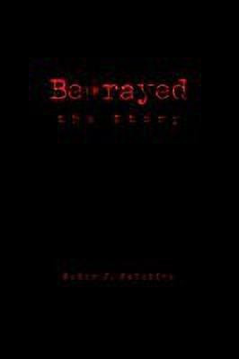 Betrayed the Story(English, Paperback, Falotico Peter J)