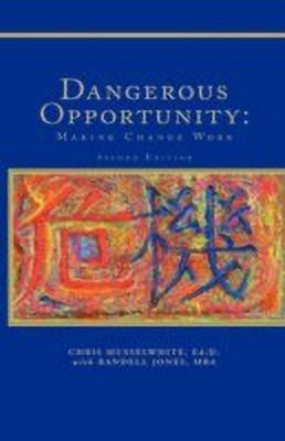 Dangerous Opportunity(English, Hardcover, MBA Chris Musselwhite Ed D with Randel)
