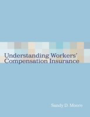 Understanding Workers' Compensation Insurance(English, Paperback, unknown)