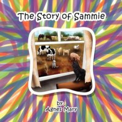 The Story Of Sammie(English, Paperback, Mary Agnes)