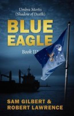 Blue Eagle(English, Paperback, Gilbert Sam Dr)