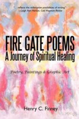 Fire Gate Poems(English, Paperback, Finney Henry C)