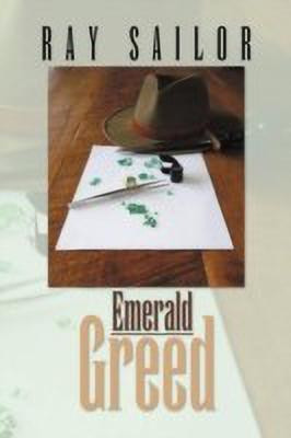 Emerald Greed(English, Paperback, Sailor Ray)