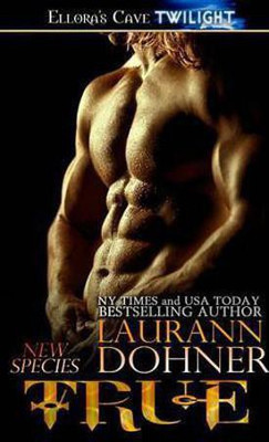 True(English, Electronic book text, Dohner Laurann)