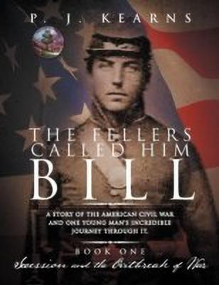 The Fellers Called Him Bill (Book I)(English, Paperback, Kearns P J)