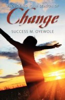 Provoking Your Season of Change(English, Paperback, Oyewole Success M)