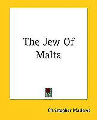 The Jew Of Malta(English, Paperback, Marlowe Christopher)