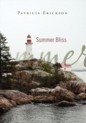 Summer Bliss(English, Paperback, Erickson Patricia Dr Dr)