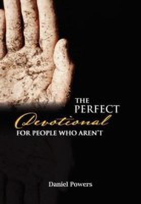 The Perfect Devotional For People Who Aren't(English, Paperback, Powers Daniel)