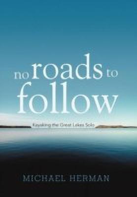 No Roads to Follow(English, Hardcover, Herman Michael)