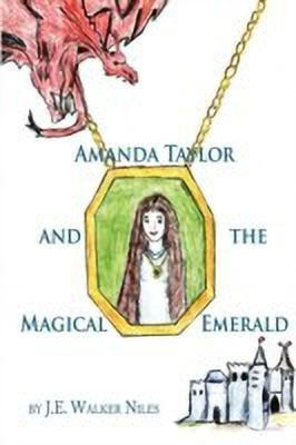 Amanda Taylor and the Magical Emerald(English, Paperback, J E Walker Niles Walker Niles)