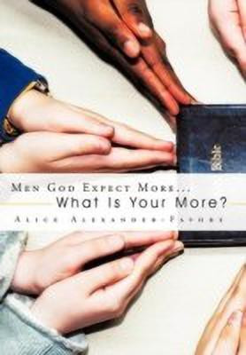 Men God Expect More...(English, Hardcover, Alexander-Favors Alice)