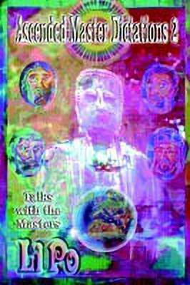 Ascended Master Dictations 2(English, Paperback, Po Li)