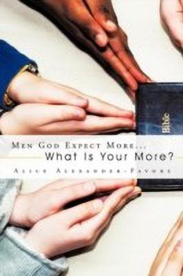 Men God Expect More...(English, Paperback, Alexander-Favors Alice)