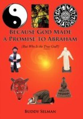 Because God Made a Promise to Abraham(English, Paperback, Selman Buddy)