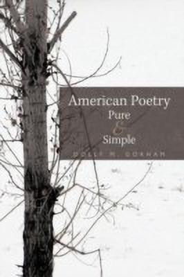 American Poetry Pure & Simple(English, Hardcover, Gorham Dolly M.)