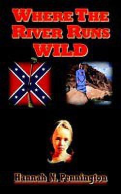 Where the River Runs Wild(English, Paperback, Pennington Hannah, N.)
