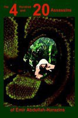 The 4 Hundred and 20 Assassins of Emir Abdullah-Harazins(English, Hardcover, DeMarco Joseph)