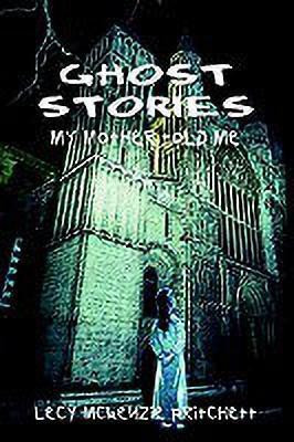 Ghost Stories(English, Paperback, Pritchett Lecy McKenzie)