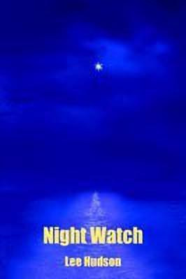 Night Watch(English, Paperback, Hudson Lee)