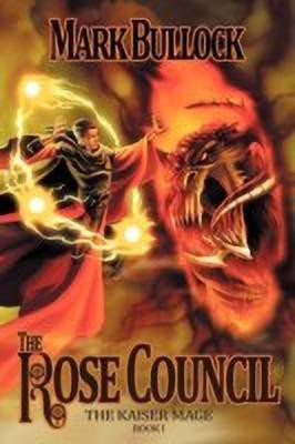 The Rose Council(English, Paperback, Bullock Mark L)