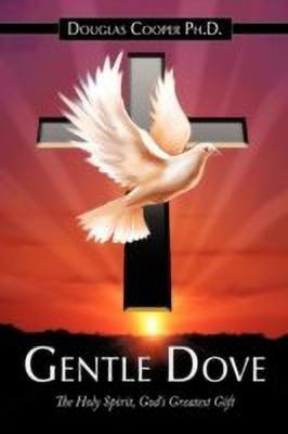 Gentle Dove(English, Paperback, Cooper Ph.D. Douglas)