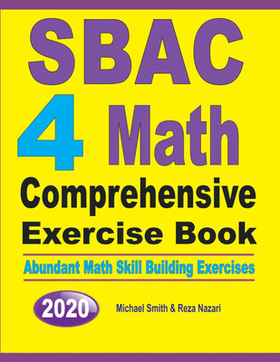 SBAC 4 Math Comprehensive Exercise Book(English, Paperback, Smith Michael)