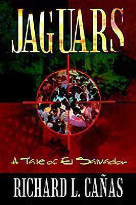Jaguars: A Tale of El Salvador(English, Paperback, Canas Richard L.)