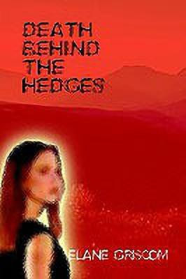 Death Behind the Hedges(English, Paperback, Griscom Elane)