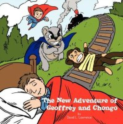 The New Adventure of Geoffrey and Chongo(English, Paperback, Lawrence David L.)