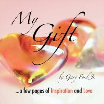 My Gift(English, Paperback, Ford Jr. Gary)