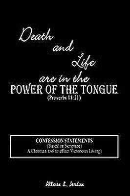 Death and Life are in the Power of the Tongue(English, Paperback, Jordan Allison L.)