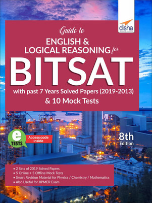 Guide to English & Logical Reasoning for Bitsat with Past 6 Year Solved Papers (2018-2013) & 10 Mock Tests(English, Paperback, unknown)