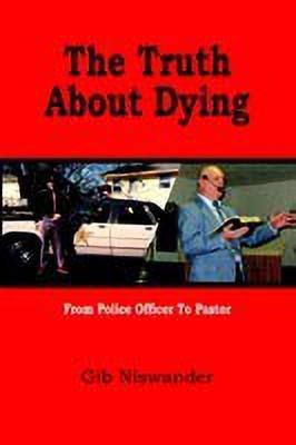 The Truth About Dying(English, Paperback, Gib Niswander)