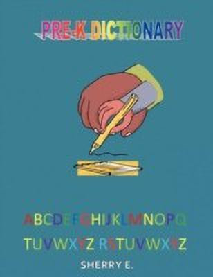 A Pre-Kindergarten Dictionary(English, Paperback, Sherry E.)