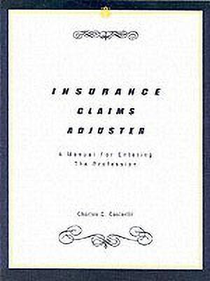 Insurance Claims Adjuster: A Manual for Entering the Profession(English, Paperback, Casterlin Charles C.)