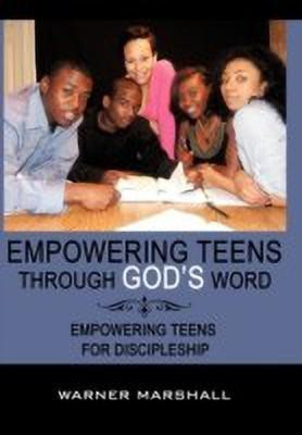 Empowering Teens Through God's Word!(English, Hardcover, Marshall Warner)