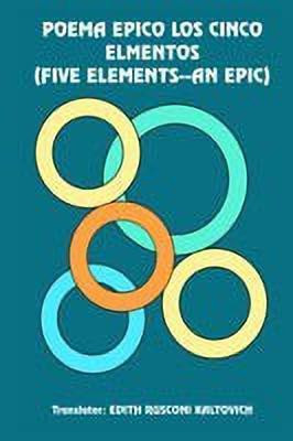 Poema Epico Los Cinco Elmentos (Five Elements--an Epic)(English, Hardcover, KALTOVICH EDITH RUSCONI)