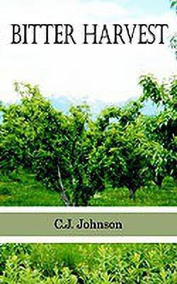 Bitter Harvest(English, Paperback, Johnson C. J.)